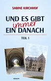 Und es gibt immer ein Danach ¿ Teil 1