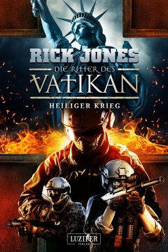 HEILIGER KRIEG (Die Ritter des Vatikan 15) - Jones, Rick