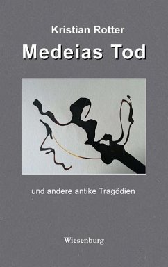 Medeias Tod - Rotter, Kristian