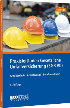 Praxisleitfaden Gesetzliche Unfallversicherung (SGB VII) - Schwede, Joachim
