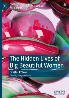The Hidden Lives of Big Beautiful Women - Kotow, Crystal