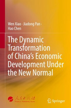 The Dynamic Transformation of China's Economic Development Under the New Normal - Xiao, Wen;Pan, Jiadong;Chen, Hao