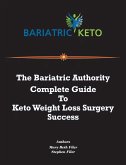 The Bariatric Authority Complete Guide To Keto Weight Loss Surgery Success