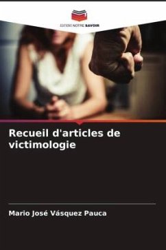 Recueil d'articles de victimologie - Vásquez Pauca, Mario José