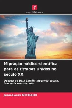 Migração médico-científica para os Estados Unidos no século XX - MICHAUX, Jean-Louis