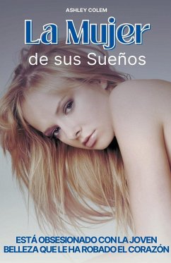 La Mujer de sus Sueños - Colem, Ashley