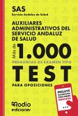 Auxiliares Administrativos del SAS. Más de 1.000 preguntas de examen tipo test. Servicio Andaluz de Salud