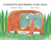 O elefante que perdeu o seu ollo O elefante que perdeu o seu ollo