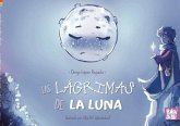 Las lágrimas de la luna Las lágrimas de la luna