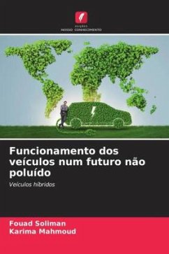 Funcionamento dos veículos num futuro não poluído - Soliman, Fouad;Mahmoud, Karima