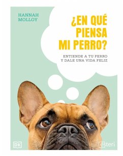 ¿En qué piensa mi perro? - Molloy, Hannah