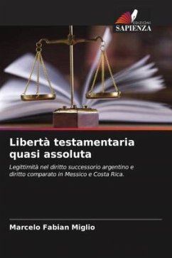 Libertà testamentaria quasi assoluta - Miglio, Marcelo Fabian