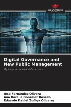 Digital Governance and New Public Management - Olivera, José Fernández;Gonzàlez Rosellò, Ana Karelia;Zuñiga Olivares, Eduardo Daniel