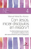 Con Jesús, iniciar discípulos en misión/1