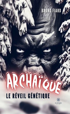 Archaïque (eBook, ePUB) - Fiard, Bruno; Fiard, Bruno