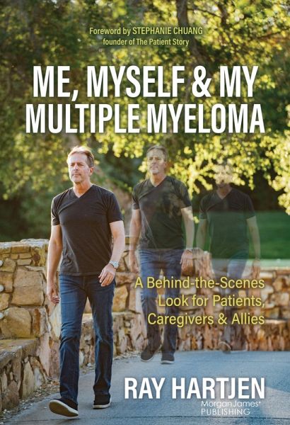 Me, Myself & My Multiple Myeloma (eBook, ePUB) Me, Myself & My Multiple Myeloma (eBook, ePUB)