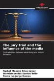 The jury trial and the influence of the media