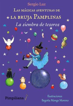 Las mágicas aventuras de la bruja Pamplinas 6. La siembra de tesoros