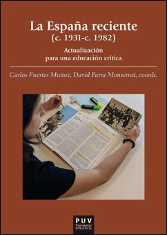 Cover La España reciente (c.1931-c.1982) : actualización para una educación crítica