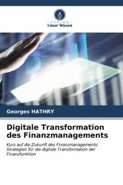 Digitale Transformation des Finanzmanagements - HATHRY, Georges