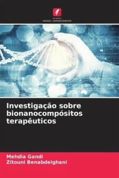 Investigação sobre bionanocompósitos terapêuticos - Gandi, Mehdia;Benabdelghani, Zitouni