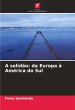 A solidão: da Europa à América do Sul - Bild 1