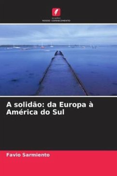 A solidão: da Europa à América do Sul - Sarmiento, Favio