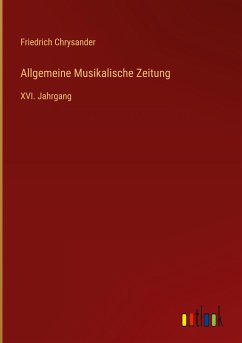 Allgemeine Musikalische Zeitung - Chrysander, Friedrich