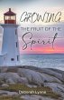 Growing The Fruit Of The Spirit - Bild 1