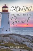 Growing The Fruit Of The Spirit