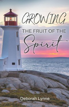 Growing The Fruit Of The Spirit - Lynne, Deborah