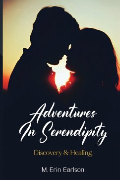 Adventures in Serendipity - Erin Earlson, M.