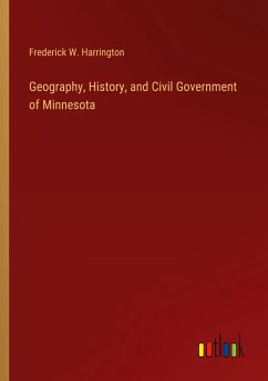 Geography, History, and Civil Government of Minnesota - Harrington, Frederick W.