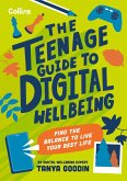 The Teenage Guide to Digital Wellbeing (eBook, ePUB)