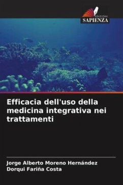 Efficacia dell'uso della medicina integrativa nei trattamenti - Moreno Hernández, Jorge Alberto;Fariña Costa, Dorqui
