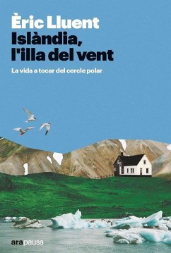 Cover Islàndia, l'illa del vent: La vida a tocar del cercle polar