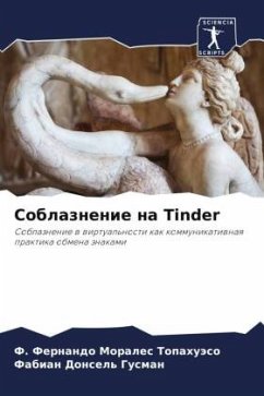 Soblaznenie na Tinder - Morales Topahuäso, F. Fernando;Donsel' Gusman, Fabian