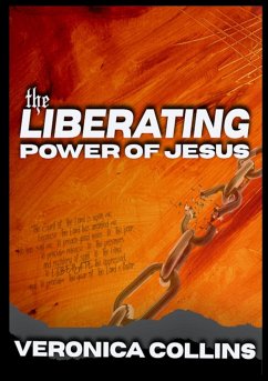 The Liberating Power of Jesus - Collins, Veronica