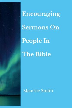 Encouraging Sermons On People In The Bible - Smith, Maurice