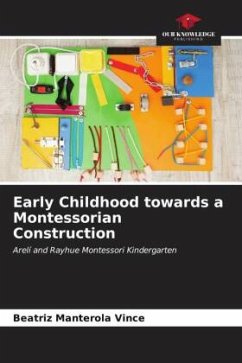 Early Childhood towards a Montessorian Construction - Manterola Vince, Beatriz