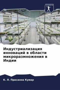 Industrializaciq innowacij w oblasti mikrorazmnozheniq w Indii - Kumar, K. L. Prasanna