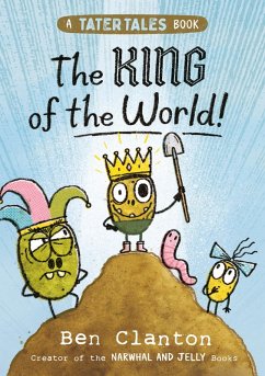 The King of the World! (eBook, ePUB) - Clanton, Ben