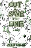 Cut and Save the Line (eBook, ePUB) Cut and Save the Line (eBook, ePUB)