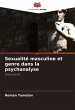 Sexualité masculine et genre dans la... - Bild 1