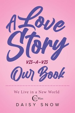 A love story VIS-A-VIS Our Book - Snow, Daisy