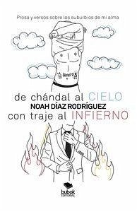 De chándal al cielo, con traje al infierno - Díaz, Noah