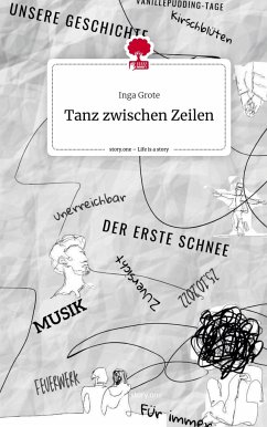 Tanz zwischen Zeilen. Life is a Story - story.one - Grote, Inga