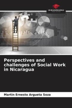 Perspectives and challenges of Social Work in Nicaragua - Argueta Soza, Martin Ernesto