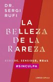 La belleza de la rareza