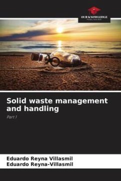 Solid waste management and handling - Reyna Villasmil, Eduardo;Reyna-Villasmil, Eduardo